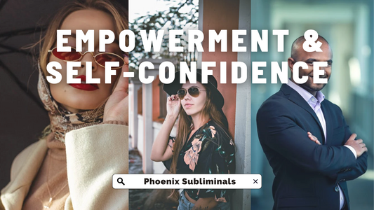 Empowerment and Self-Confidence Subliminal